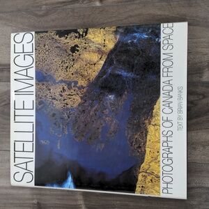 Satellite Images: Photographs of Canada from Space